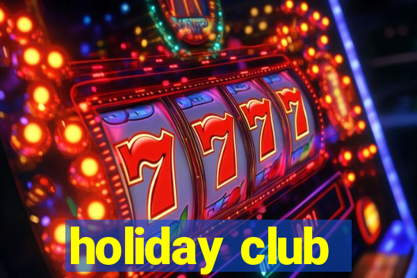 holiday club